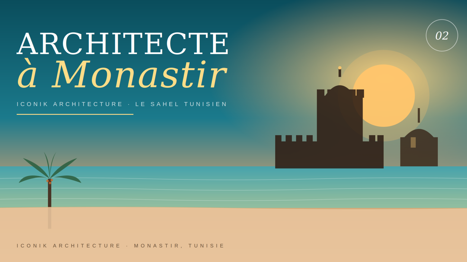 Architecte à Monastir : construire et rénover avec ICONIK Architecture – ICONIK Architecture Blog